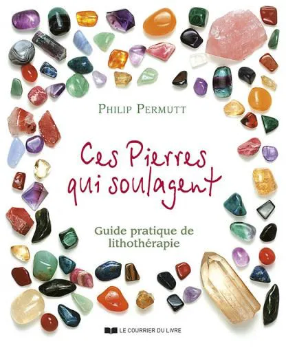 Livre "Ces pierres qui soulagent"