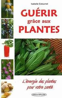 Petit livre "Comment guerrir avec les plantes"
