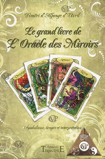 LE GRAND LIVRE DE L'ORACLE DES MIROIRS
