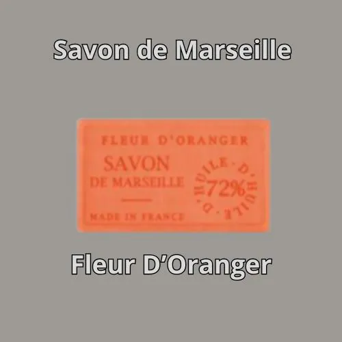 Savon de marseille Fleur d'Oranger