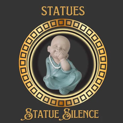 Statue Silence